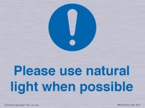 Please use natural light when possible